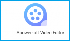 Apowersoft Video Editor 1.7.8.9 Crack [2022] Serial Keys Download From My Site https://pcproductkey.org/